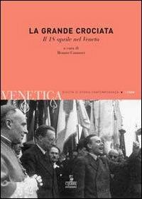 Venetica. Annuario di storia delle Venezie in età contemporanea (2008). Vol. 1: La grande crociata. Il 18 aprile nel veneto - copertina