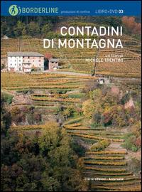 Contadini di montagna. Con DVD - Michele Trentini - copertina