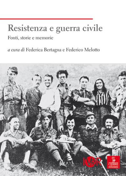 Resistenza e guerra civile. Fonti, storie e memorie - copertina