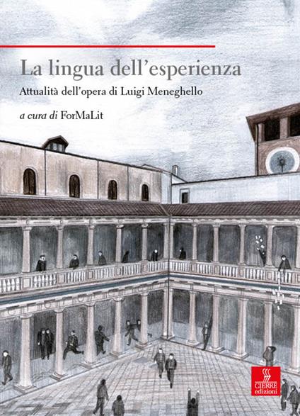 La lingua dell'esperienza. Attualità dell’opera di Luigi Meneghello - copertina