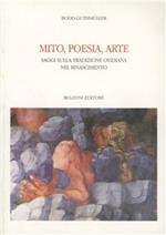 Mito, poesia, arte. Saggi sulla tradizione ovidiana nel Rinascimento