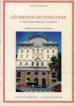 Gli abitanti dei nonluoghi. I «Senza fissa dimora» a Genova