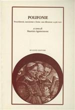 Polifonie. Procedimenti, tassonomie e forme: una riflessione «A più voci»