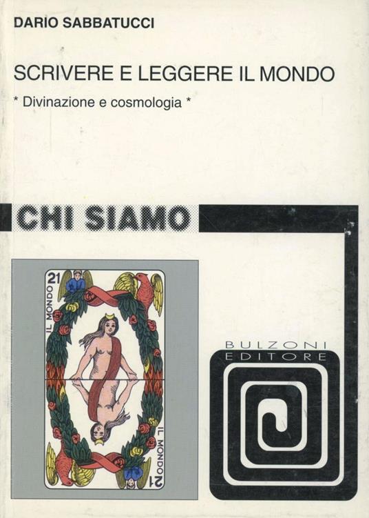 Scrivere e leggere il mondo. Divinazione e cosmologia - Dario Sabbatucci - copertina