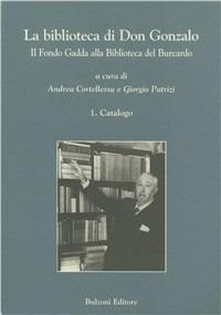 La biblioteca di don Gonzalo. Il Fondo Gadda alla Biblioteca del Burcardo - copertina