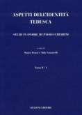 Aspetti dell'identità tedesca. Studi in onore di Paolo Chiarini