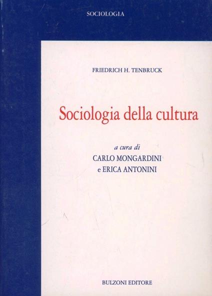 Sociologia della cultura - Friedrich H. Tenbruck - copertina