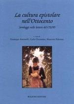 La cultura epistolare nell'Ottocento. Con CD-ROM