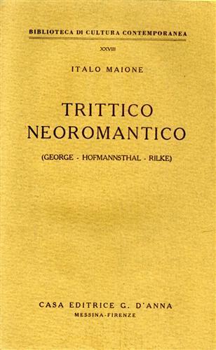 Trittico neoromantico. George, Hofmannsthal, Rilke - Italo Maione - copertina