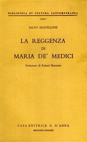 La reggenza di Maria de' Medici - Salvo Mastellone - copertina