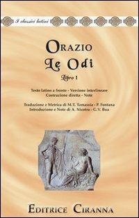 Le odi. Libro 1º. Versione interlineare. Testo latino a fronte - Quinto Orazio Flacco - copertina