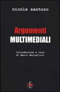 Argomenti multimediali - Nicola Santoro - copertina