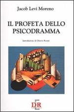 Il profeta dello psicodramma