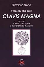 Il secondo libro della clavis magna ovvero il sigillo dei sigilli