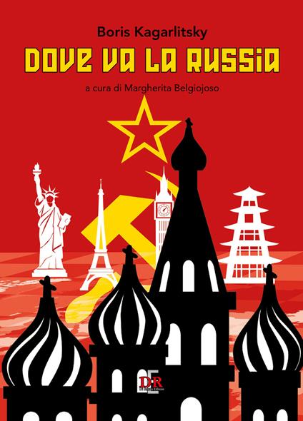 Dove va la Russia - Boris Kagarlitsky - copertina