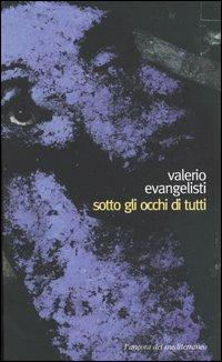 Sotto gli occhi di tutti - Valerio Evangelisti - copertina