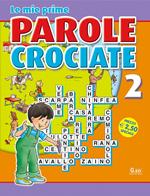 Le mie prime parole crociate. Ediz. illustrata. Vol. 2