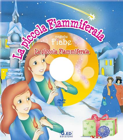 La piccola fiammiferaia. Ediz. illustrata. Con DVD - copertina