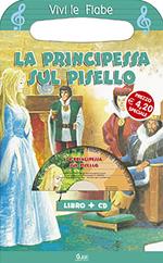 La principessa sul pisello. Ediz. illustrata. Con CD-ROM