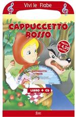 Cappuccetto Rosso. Ediz. illustrata. Con CD-ROM