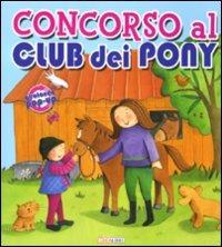 Concorso al Club dei Pony. Libro pop-up - Moira Butterfield - Estelle Corke  - - Libro - Crealibri - | IBS