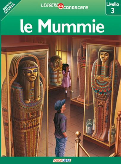 Le mummie. Pianeta storia. Livello 3 - Robert Coupe - copertina
