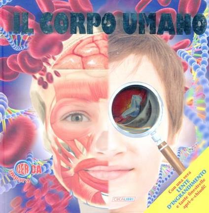 Il corpo umano. Con gadget - copertina