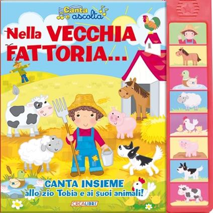 Nella vecchia fattoria... Libro sonoro. Ediz. illustrata - copertina