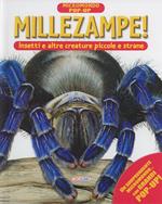 Millezampe! Insetti e altre creature piccole e strane. Micromondo. Libro pop-up