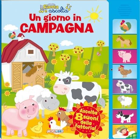 Un giorno in campagna. Libro sonoro. Ediz. illustrata - copertina