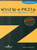 WinZip e PKZip. Archiviare e comprimere i dati