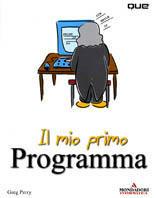 Il mio primo programma - Greg M. Perry - copertina