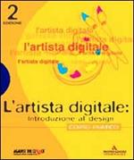 L' artista digitale. Introduzione al design