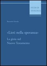 Lieti nella speranza. La gioia nel Nuovo Testamento