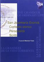 San Josemaría Escrivá. Contesto storico. Personalità. Scritti