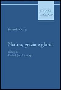 Natura, grazia e gloria - Fernando Ocáriz - copertina