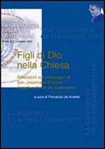 Figli di Dio nella Chiesa. Riflessioni sul messaggio di San Josemaría Escrivá. Aspetti culturali ed ecclesiastici. Vol. 2