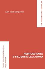 Neuroscienza e filosofia dell'uomo