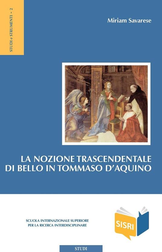 La nozione trascendentale di bello in Tommaso d'Aquino - Miriam Savarese - ebook