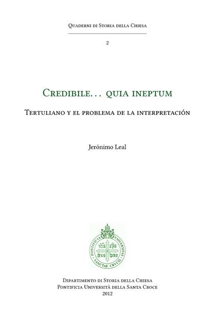 Credibile… quia ineptum