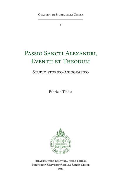 Passio sancti Alexandri eventii et theoduli. Studio storico-agiografico - Fabrizio Tiddia - ebook