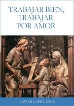 Trabajar bien, trabajar por amor