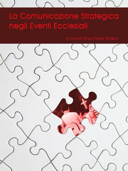 La comunicazione strategica negli eventi ecclesiali - Sergio Tapia-Velasco - ebook