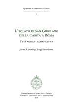 L' isolato di San Girolamo della Carità a Roma. L'età antica e tardo antica