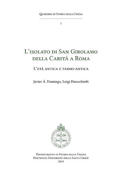 L' isolato di San Girolamo della Carità a Roma. L'età antica e tardo antica - Javier Domingo,Luigi Finocchietti - ebook