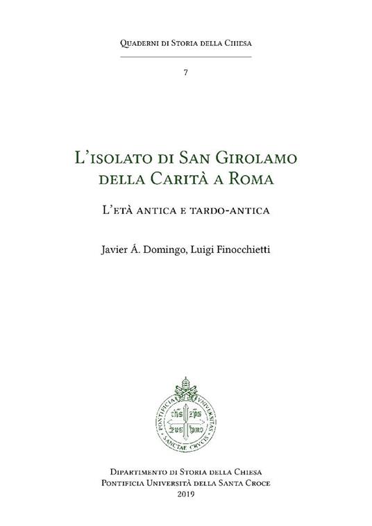 L' isolato di San Girolamo della Carità a Roma. L'età antica e tardo antica - Javier Domingo,Luigi Finocchietti - ebook