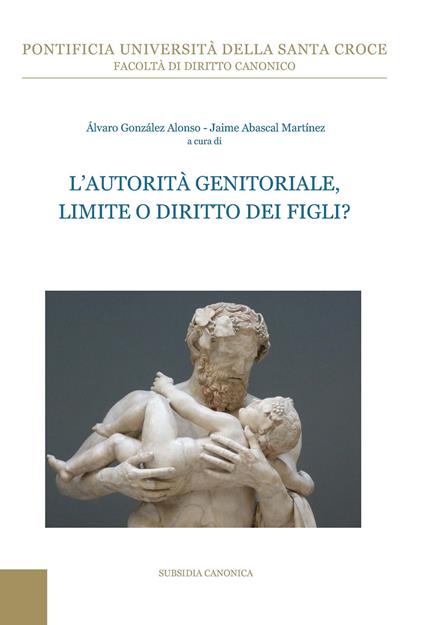 L' autorità genitoriale, limite o diritto dei figli? - copertina