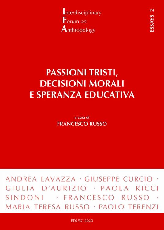 Passioni tristi, decisioni morali e speranza educativa - Francesco Russo - ebook