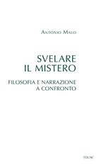 Svelare il mistero. Filosofia e narrazione a confronto