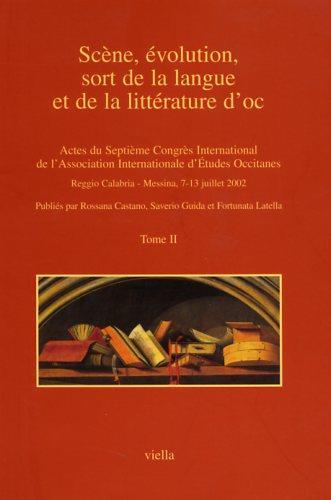 Scène, évolution, sort de la langue et de la littérature d'oc. Atti del Convegno (Reggio Calabria-Messina, 7-13 luglio 2002) - copertina